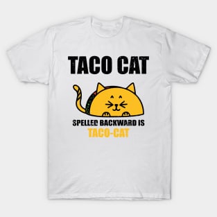 TACO CAT spelled backward is Taco cat T-Shirt